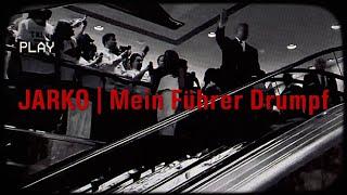 JARKO - Mein Führer Drumpf (Official Music Video)