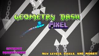 GEOMETRY DASH PIXEL (FAN-GAME, GDPS, MODED, DTXN1) 🟪