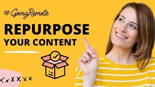 How to Repurpose Content (7 Ways!)