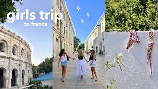 girls trip to france || sommerurlaub in nimes