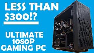 $300 Gaming PC!