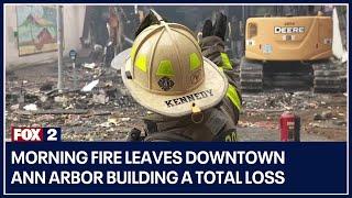 Morning fire leaves downtown Ann Arbor building a total loss