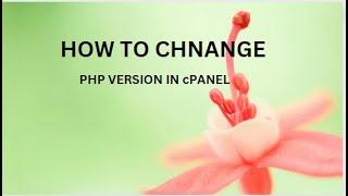 HOW TO CHANGE PHP VERSION IN CPANEL