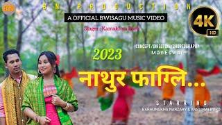 Nathur Fagli || नाथुर फाग्लि || New Bwisagu Official Music Video || 2023 || #BNPRODUCTION