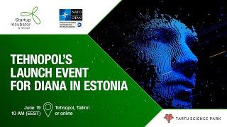 Tehnopol's Launch Event for DIANA in Estonia