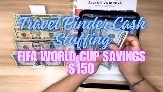 ️ TRAVEL BINDER STUFFING | FIFA World Cup 2026 | Cash Stuffing $150