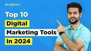 Top 10 Digital Marketing Tools In 2024 | Top AI Tools For Digital Marketing | Simplilearn