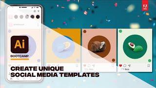 Create Unique Social Media Templates | Adobe Illustrator Bootcamp (6/10)