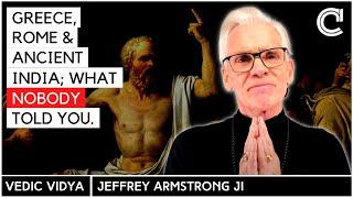 “Ancient Greece, Rome were civilised by India.” Jeffrey Armstrong | Vedic Vidya | Indian history