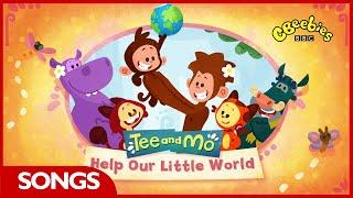 Help our Little World  | Tee and Mo Song Time | CBeebies