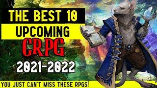 The Best 10 Upcoming CRPG - You just can't miss these RPGs! (2021-2022)