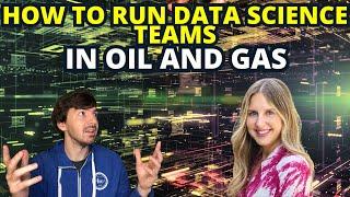 Leading Data Science Teams In Oil And Gas With Jessica Iriarte