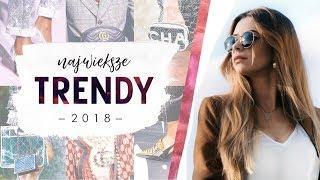 NAJWIĘKSZE TRENDY 2018 / MUST HAVE WIOSNA/LATO | CheersMyHeels