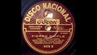 Fierro chifle - Orq. Francisco Canaro canta Charlo (1928-08-23)