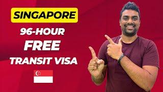 Singapore Visa for Indians || Singapore 96-Hour Free Transit Visa