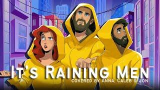 It's Raining Men (The Weather Girls)【covered by Anna ft. @jonathanymusic + @CalebHyles 】