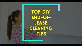 Top 10 DIY End-Of-Lease Cleaning Tips | Bond Cleaning In Adelaide