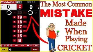 The Most Common MISTAKE Made When Playing Cricket - Darts