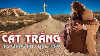 Cát trắng...|| Ns Giang Ân || Bài hát sẽ đưa bạn vào miền cát trắng phận người..!!!