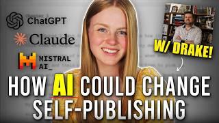 DEEP DIVE: How could AI change writing and self-publishing? w/ Maxwell Alexander Drake (Part 1)