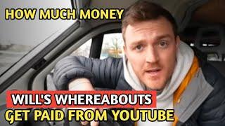 WILLS WHEREABOUTS || HOW MUCH MONEY DOES WILL'S WHEREABOUTS CHANNEL EARN FROM YOUTUBE