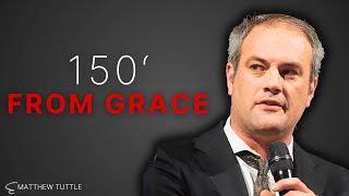 150 Feet From Grace - Matthew Tuttle