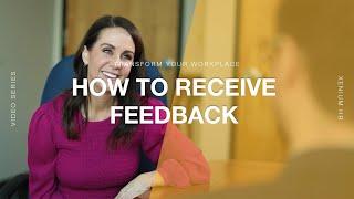 Tips for Receiving Feedback | Xenium HR | Transform Your Workplace Series