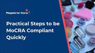 Practical Steps to be MoCRA Compliant Quickly