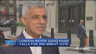 London Mayor Sadiq Khan calls for 2nd Brexit vote