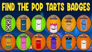 How to  Find The Pop Tarts Badges - FULL GAMEPLAY - ROBLOX