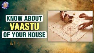 Vastu Tips For Home | Vastu Shastra For Home | Kaise Dekhe Apne Ghar Ka Vastu | Rajshri Soul