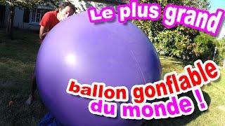 SURPRISE CACHEE dans le PLUS GROS BALLON GONFLABLE DU MONDE !