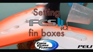 Setting FCS 2 fin boxes : installation