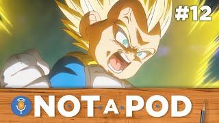 Vegeta's True Strength! | Totally Not A Podcast (Episode 12)