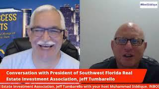 Conversation with President of Southwest Florida Real Estate Investment Association, Jeff Tumbarello