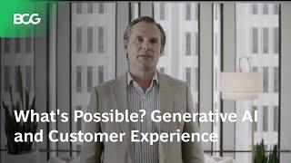 What's Possible? Generative AI and Customer Experience