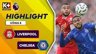 LIVERPOOL - CHELSEA | BẢN LĨNH LÊN TIẾNG, ANFIELD MỞ ĐẠI TIỆC TƯNG BỪNG | NGOẠI HẠNG ANH 24/25