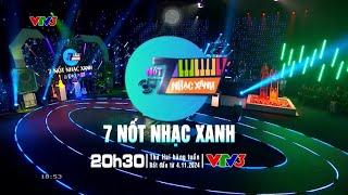 7 Nốt Nhạc Xanh - Official Trailer (20:30 Thứ Hai Trên VTV3 Từ 04/11/2024) | Ngọc Trang Official