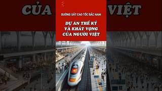 Dự án thế kỷ và khát vọng của người Việt #batdongsan #bds #tintucbatdongsan #duongsatcaotoc #tinbds