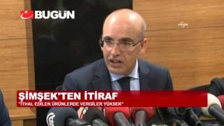 MEHMET ŞİMŞEK'TEN YÜKSEK VERGİ İTİRAFI