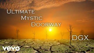 DGX - Ultimate Mystic Doorway