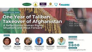 One Year of Taliban Takeover of Afghanistan: A Reflection on Human Rights Situations & Ways Forward