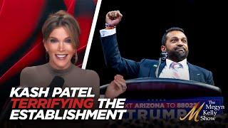 Why Kash Patel Is Terrifying the Establishment As Trump's FBI Pick, w/ Charlie Cooke and Rich Lowry