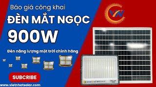 Đèn năng lượng mặt trời - Báo giá công khai đèn mắt ngọc 900w lắp đặt trong nhà không gây chói mắt