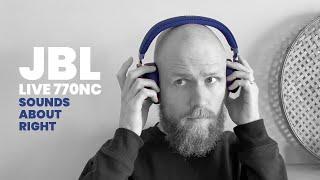 JBL Live 770NC | Review | Sounds About Right