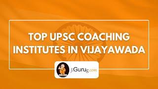 Top IAS Coaching in Vijayawada