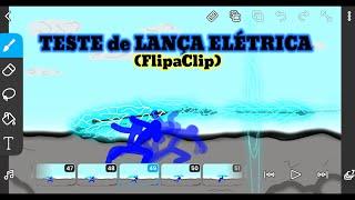 TESTE de LANÇA ELÉTRICA (FlipaClip)