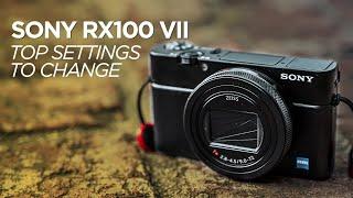 Top 12 Settings to Change on the Sony RX100 VII