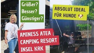 Aminess Atea Campingresort auf der Insel Krk - Erstmal ankommen und durchatmen?!