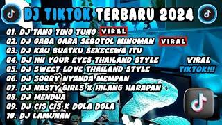 DJ TIKTOK TERBARU 2024 | DJ TANG TING TUNG  DJ GARA GARA SEBOTOL MINUMAN  FULL BASS